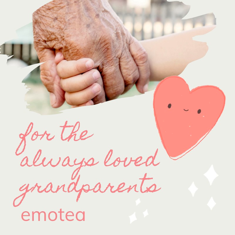For the always loved grandparents emtoea